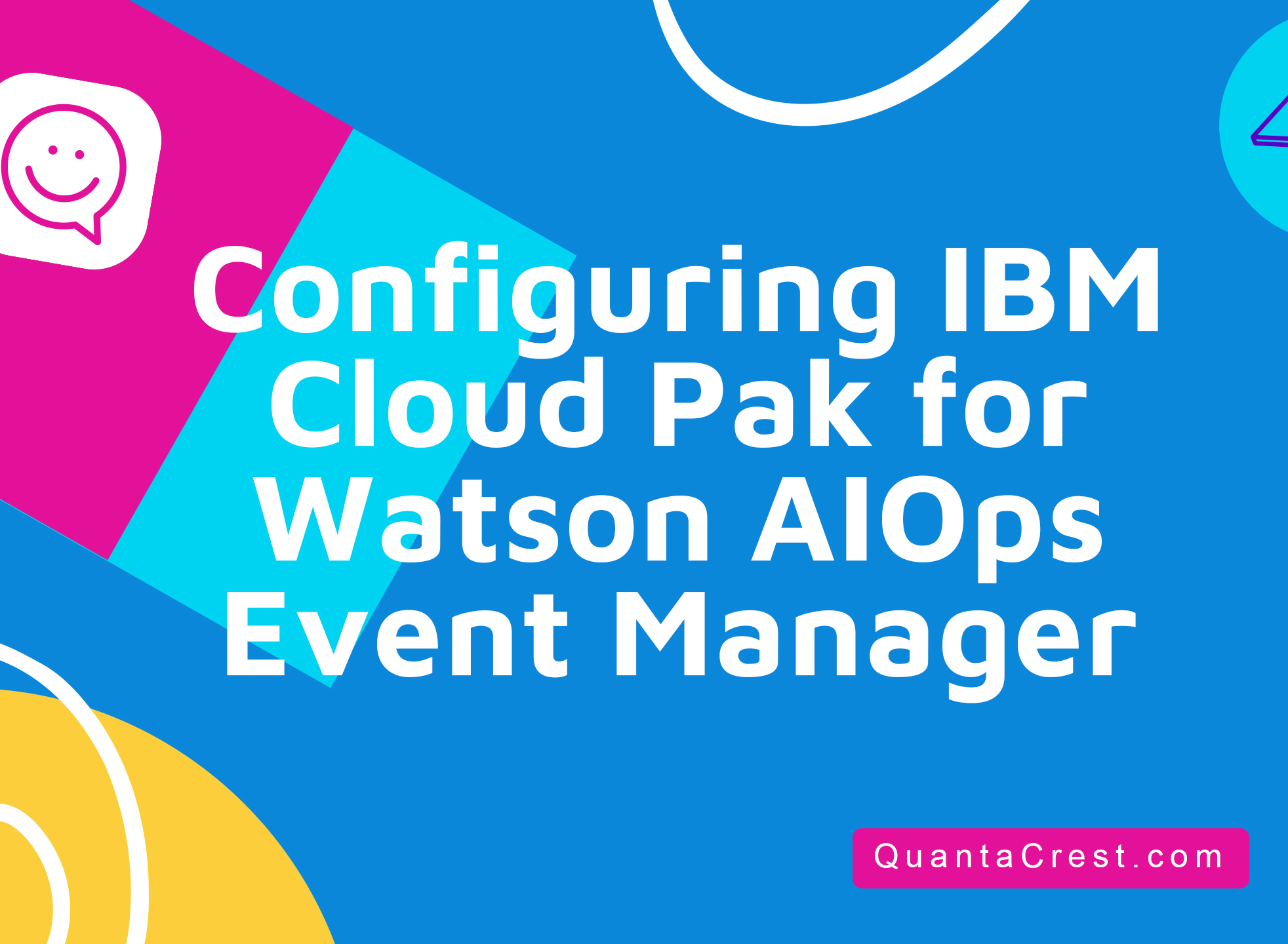 Configuring IBM Cloud Pak for Watson AIOps Event Manager